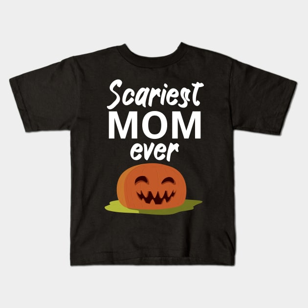 Scariest mom ever Kids T-Shirt by maxcode